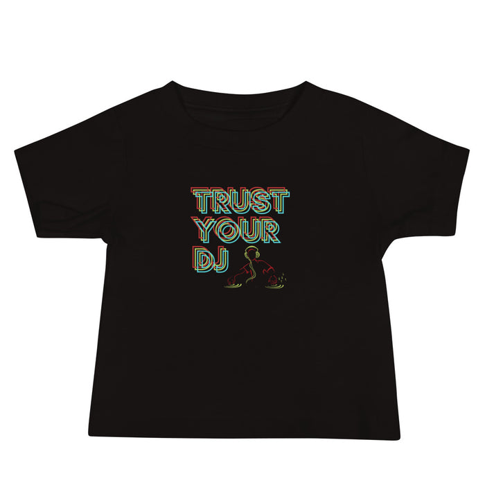 Trust Your DJ Baby Jersey Short Sleeve Tee