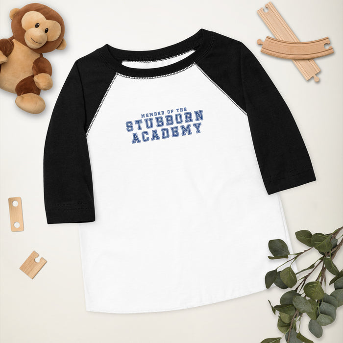 Stubborn Academy Toddler baseball shirt